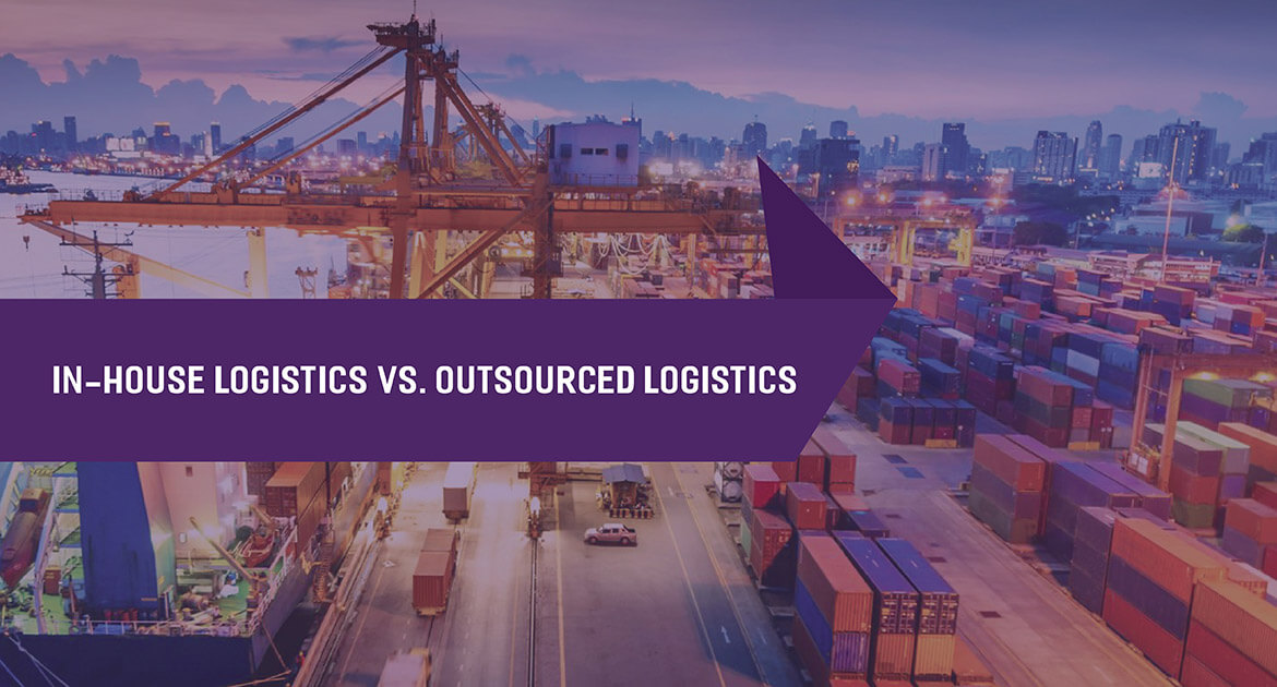 In-House Logistics Vs Outsourced Logistics - TransGlobe Academy