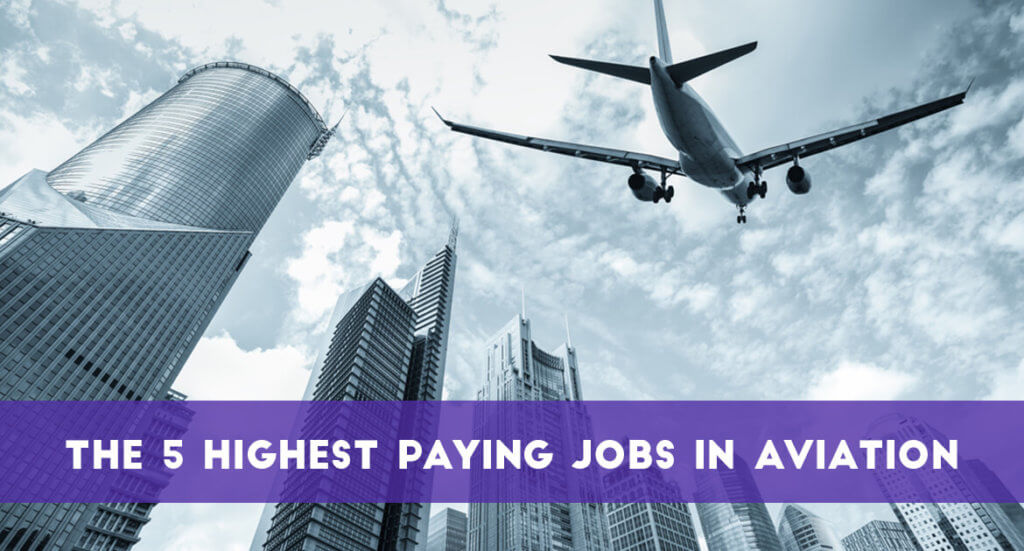 The 5 Highest Paying Jobs In Aviation - Transglobe Academy