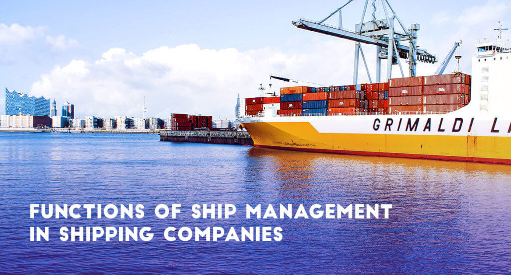 Functions Of Ship Management In Shipping Companies - Transglobe Academy