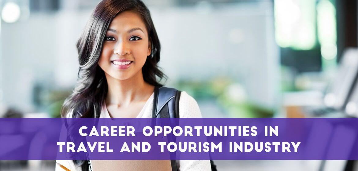 Career Opportunities In Travel And Tourism Industry - TransGlobe Academy