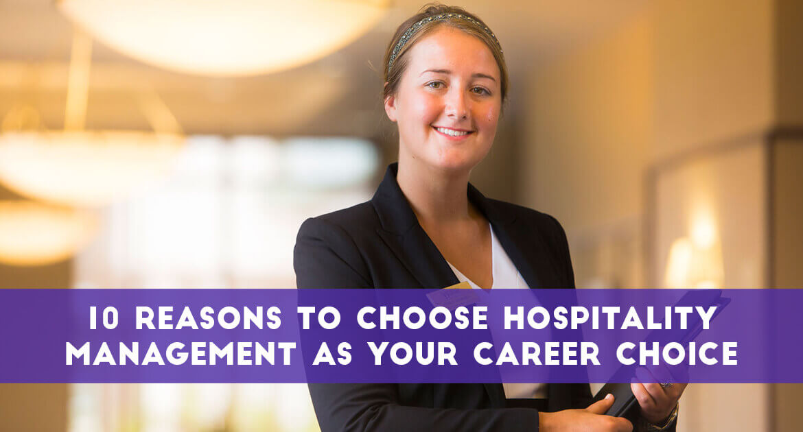 10 Reasons to Choose Hospitality Management as Your Career Choice - TransGlobe Academy