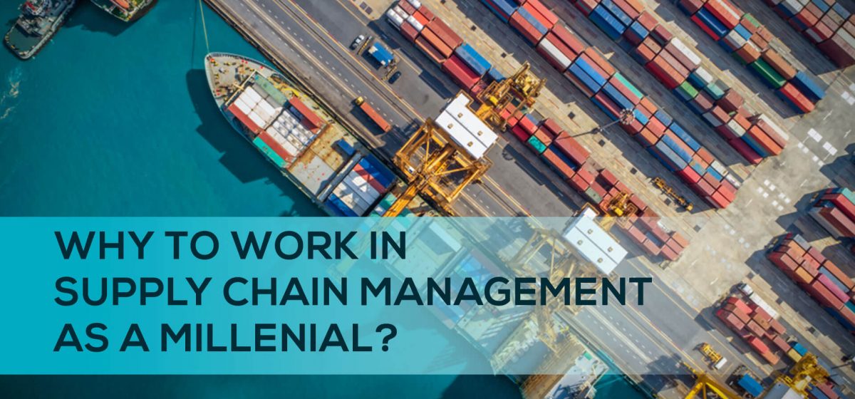 Why To Work In Supply Chain Management As A Millennial? - Transglobe Academy