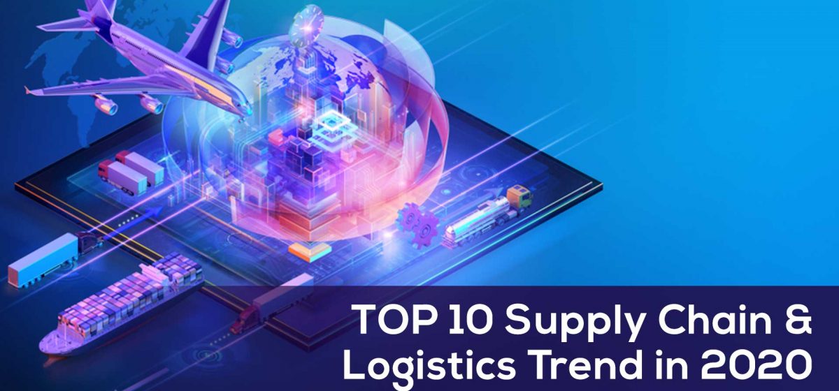 Top 10 Supply Chain And Logistics Trends in 2020 - TransGlobe Academy