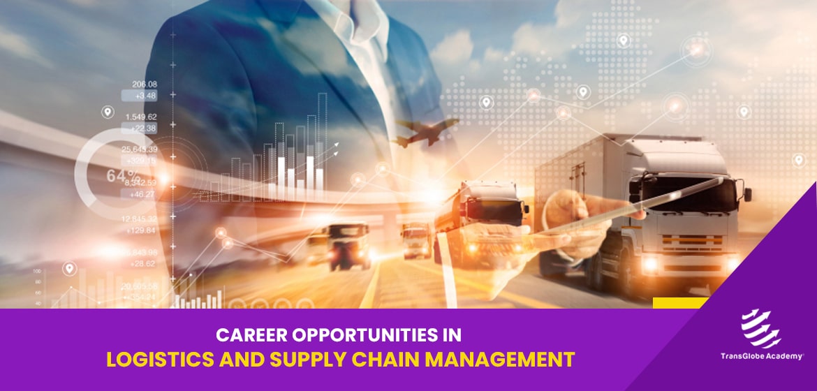 Career opportunities in logiatics & supply chain management