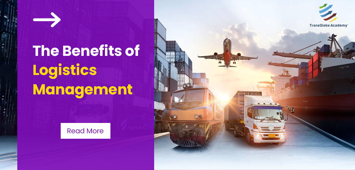 The Benefits of Logistics Management