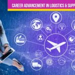 Career Advancement in Logistics & Supply Chain Management