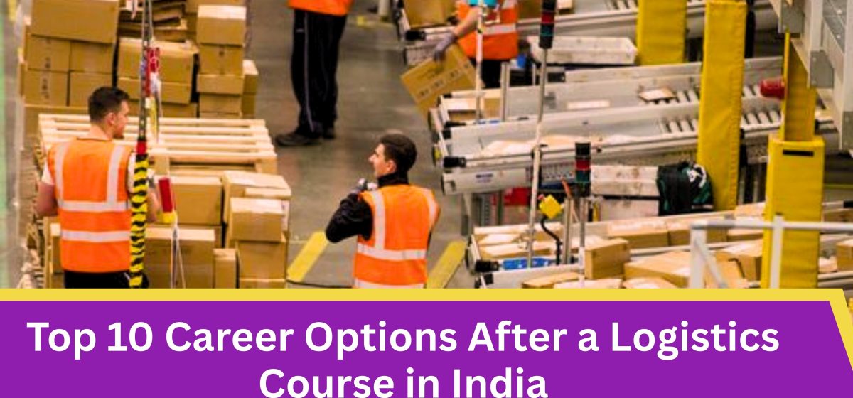 Logistics Course in India
